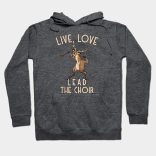 Funny Choir Leader Moose Hoodie